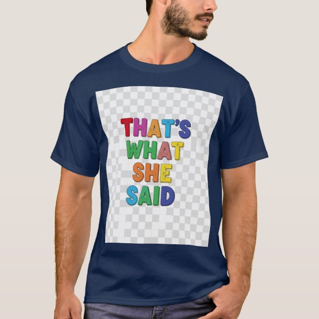 Das hat sie gesagt, T - Shirt (Vorderseite)