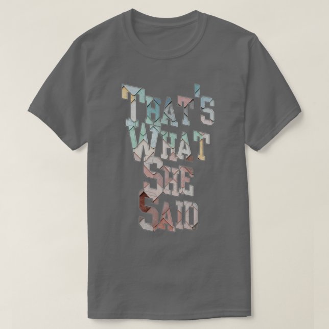 Das hat sie gesagt T-Shirt (Design vorne)