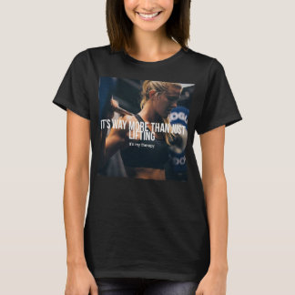 Das Heben ist meine Therapie - Frauentrainings T-Shirt