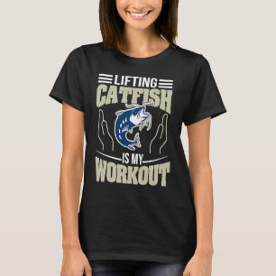 Das Heben von Katfischen ist mein Workout Noodfish T-Shirt