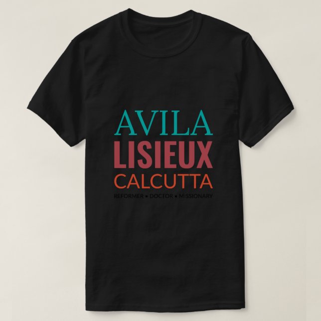 Das heilige Leben von Teresas - Avila Lisieux Kalk T-Shirt (Design vorne)