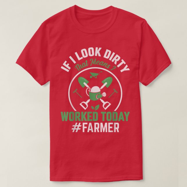 Das heißt, ich arbeite heute Funny Farm Bauer Trac T-Shirt (Design vorne)