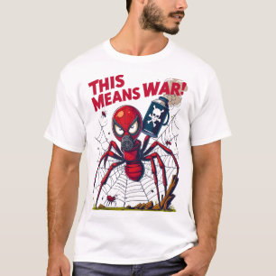 Das heißt Krieg! – Die Rache der Spinne T-Shirt