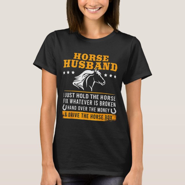 Das Hemd Pferd Ehemann Fährt Pferd Box T-Shirt (Vorderseite)