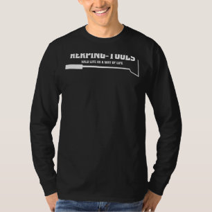 Das Herping Tools Wild Life als eine Art von Leben T-Shirt