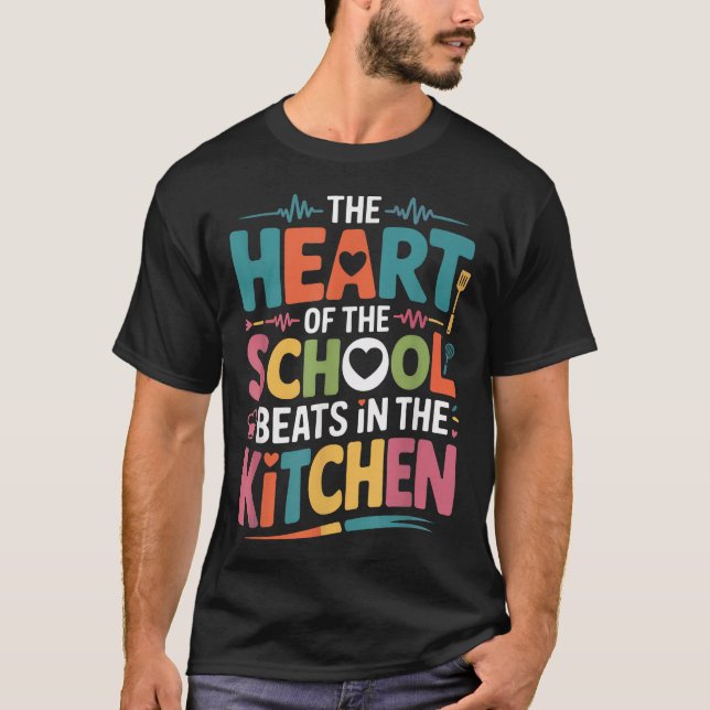 Das Herz der Schule schlägt in der Küche T-Shirt (Vorderseite)