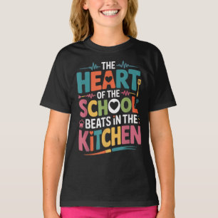 Das Herz der Schule schlägt in der Küche T-Shirt