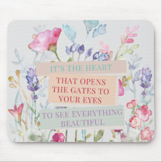 Das Herz öffnet die Tore, der Blumengarten Mousepad