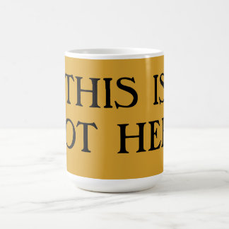 Das hier ist nicht die Tasse des Kaffees