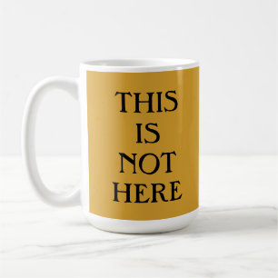Das hier ist nicht die Tasse des Kaffees