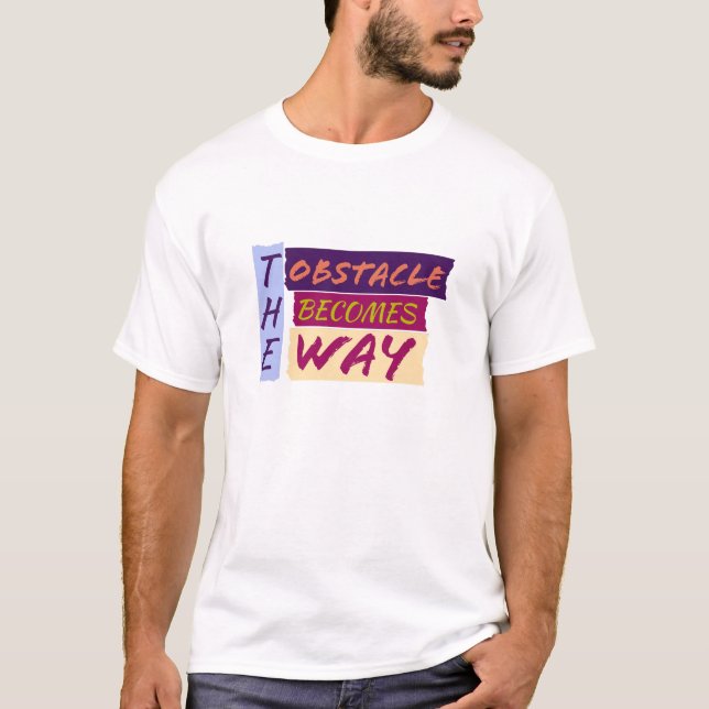 Das Hindernis wird weg T-Shirt (Vorderseite)