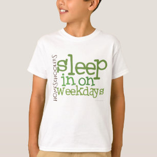 Das Homeschool der Kinder T - Shirt: Schlaf herein T-Shirt
