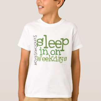 Das Homeschool der Kinder T - Shirt: Schlaf herein T-Shirt