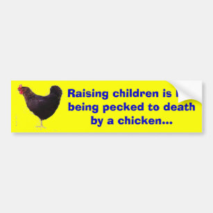 das Huhn, Kinder anhebend ist wie pecked… Autoaufkleber
