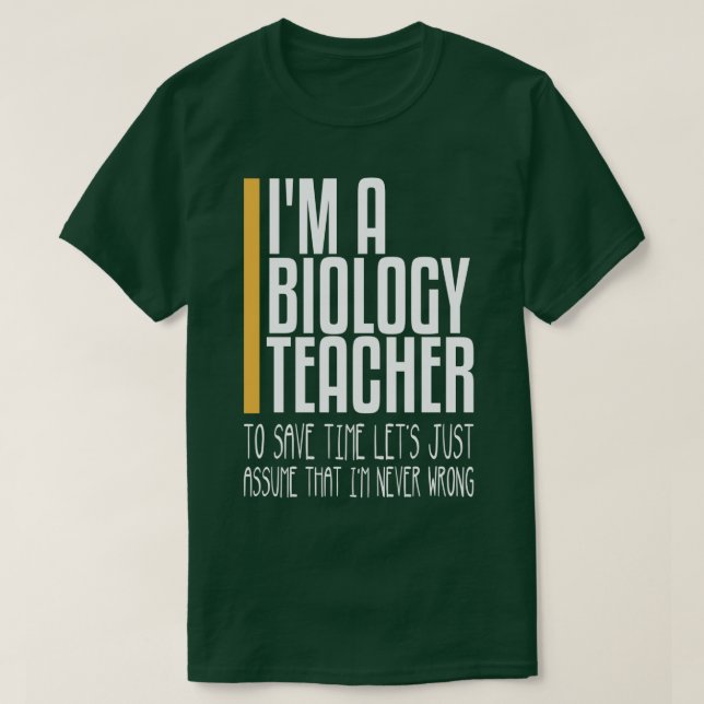 das in nie falscher Biologielehrerin T-Shirt (Design vorne)