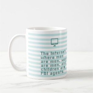 Das Internet, wo Männer, Frauen sind ... Tasse