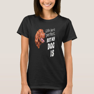 Das irische Hundeeigentümerleben ist nicht perfekt T-Shirt