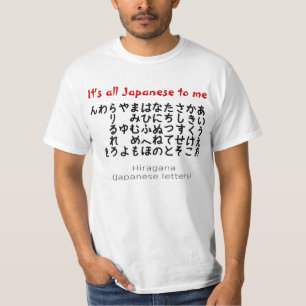 Das ist alles Japanisch für mich Shirt