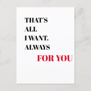 Das ist alles, was ich woll. Immer für Sie  Valent Postkarte