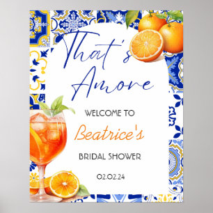 Das ist Amore Spritz Brautparty Welcome Sign Poster