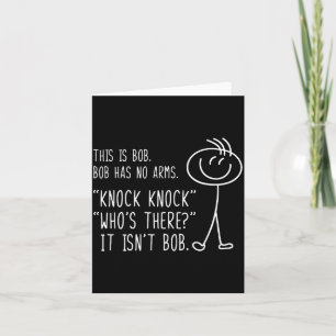 Das ist Bob Er hat keine Arme Lustiger Klopf Klopf Karte