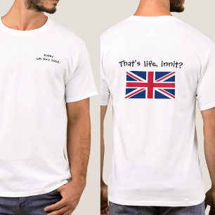Das ist das Leben, oder? Englische Sprüche UK-Slan T-Shirt