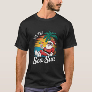 Das ist das Meer Sun Santa Beach Weihnachten im Ju T-Shirt