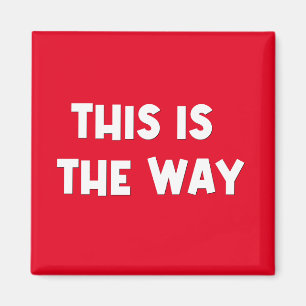 Das ist das Way Magnet