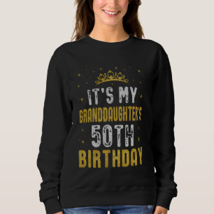 Das ist der 50. Geburtstag meiner Enkelin 1975, 50 Sweatshirt