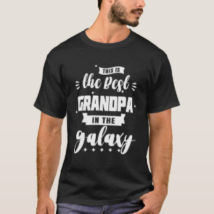Das ist der beste Großvater im Galaxy-Vater T-Shirt