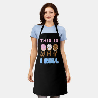 Das ist der Grund, warum ich Roll Donut Schürze