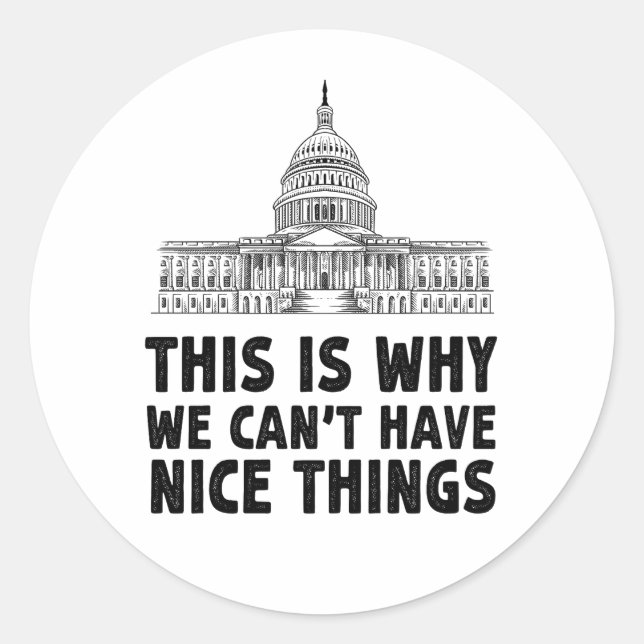 Das ist der Grund, warum wir keine netten Geschenk Runder Aufkleber (Vorderseite)