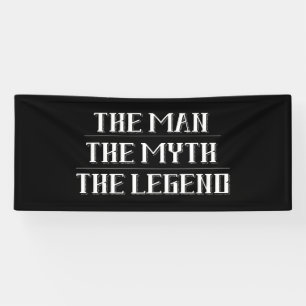 Das ist der Mann, der Mythos, die Legende Geburtst Banner