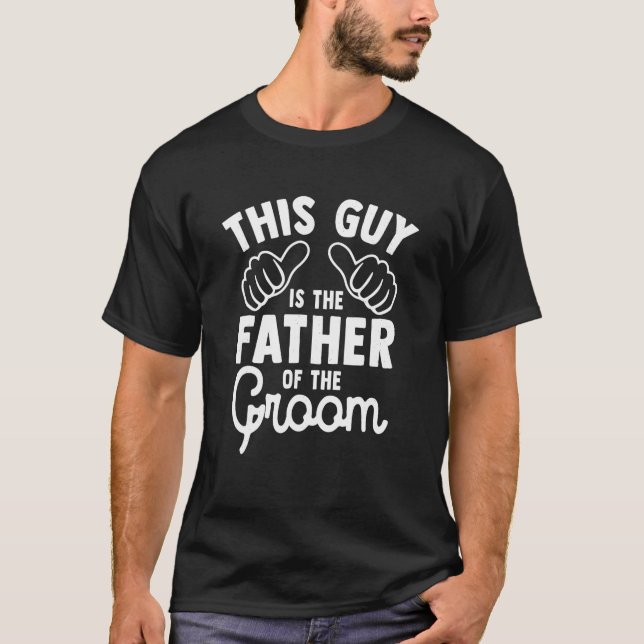 Das ist der Vater der Groomehe G T-Shirt (Vorderseite)