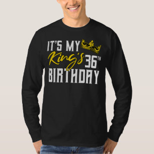 Das ist die 36. Geburtstagsparty meines Königs T-Shirt