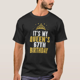Das ist die 67. Geburtstagsidee meiner Königin für T-Shirt