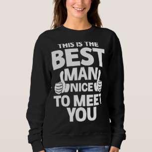 Das ist die beste Junggesellenparty des Mannes Sweatshirt