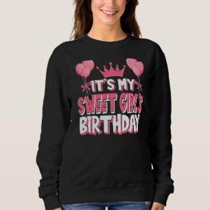 Das ist die Geburtstagsfeier meines süßen Mädchens Sweatshirt