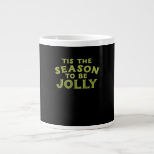 Das ist die Jahreszeit Funny Frohe Weihnachten Jumbo-Tasse