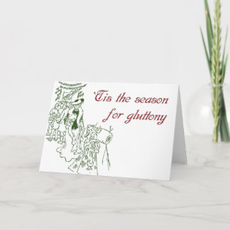 "Das ist die Jahreszeit für Glutton - Weihnachtska Feiertagskarte