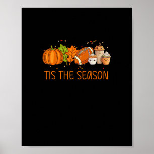 Das ist die Jahreszeit Fußball Pumpkin Gewürze all Poster