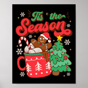 Das ist die Jahreszeit heiße Kakao Lebkuchengebäck Poster