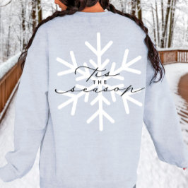 Das ist die Jahreszeit, in der Snowflake-Kalligraf Sweatshirt