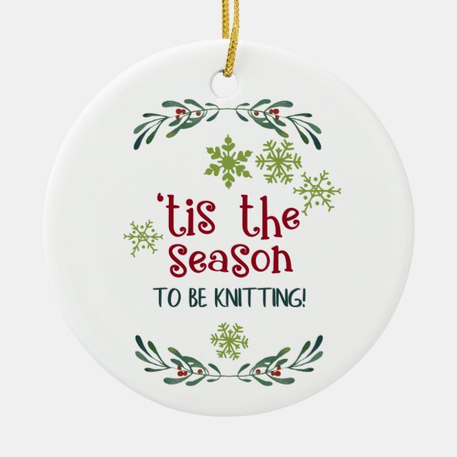 Das ist die Jahreszeit, um die Knitter Weihnachten Keramik Ornament (Vorne)