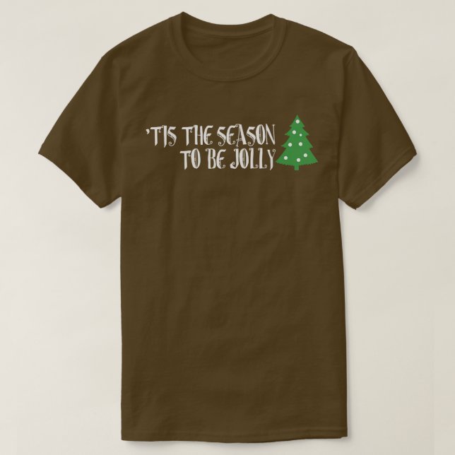 Das ist die Jahreszeit, um Jolly Joy to the World  T-Shirt (Design vorne)