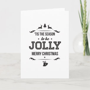 Das ist die Jahreszeit, um Jolly zu sein Karte