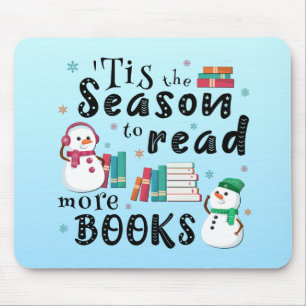 ’Das ist die Jahreszeit, um mehr Bücher zu lesen Mousepad
