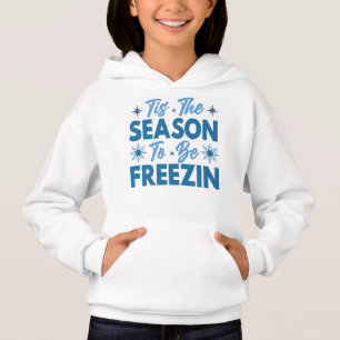 Das ist die Jahreszeit zu sein Freezin - Winterspa Hoodie