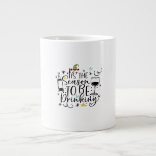 Das ist die Jahreszeit zu trinken Jumbo-Tasse