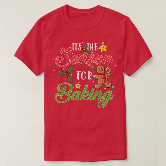 Das ist die Jahreszeit zum Backen des Weihnachtsbä T-Shirt (Design vorne)